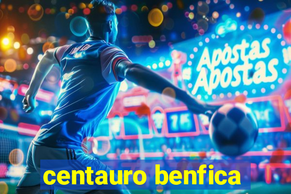 centauro benfica